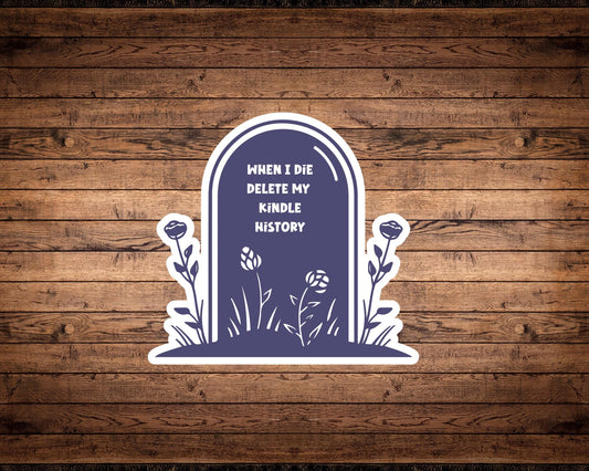 When I Die Delete My Kindle History Sticker