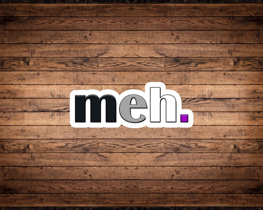 Asexual Pride "Meh." Sticker