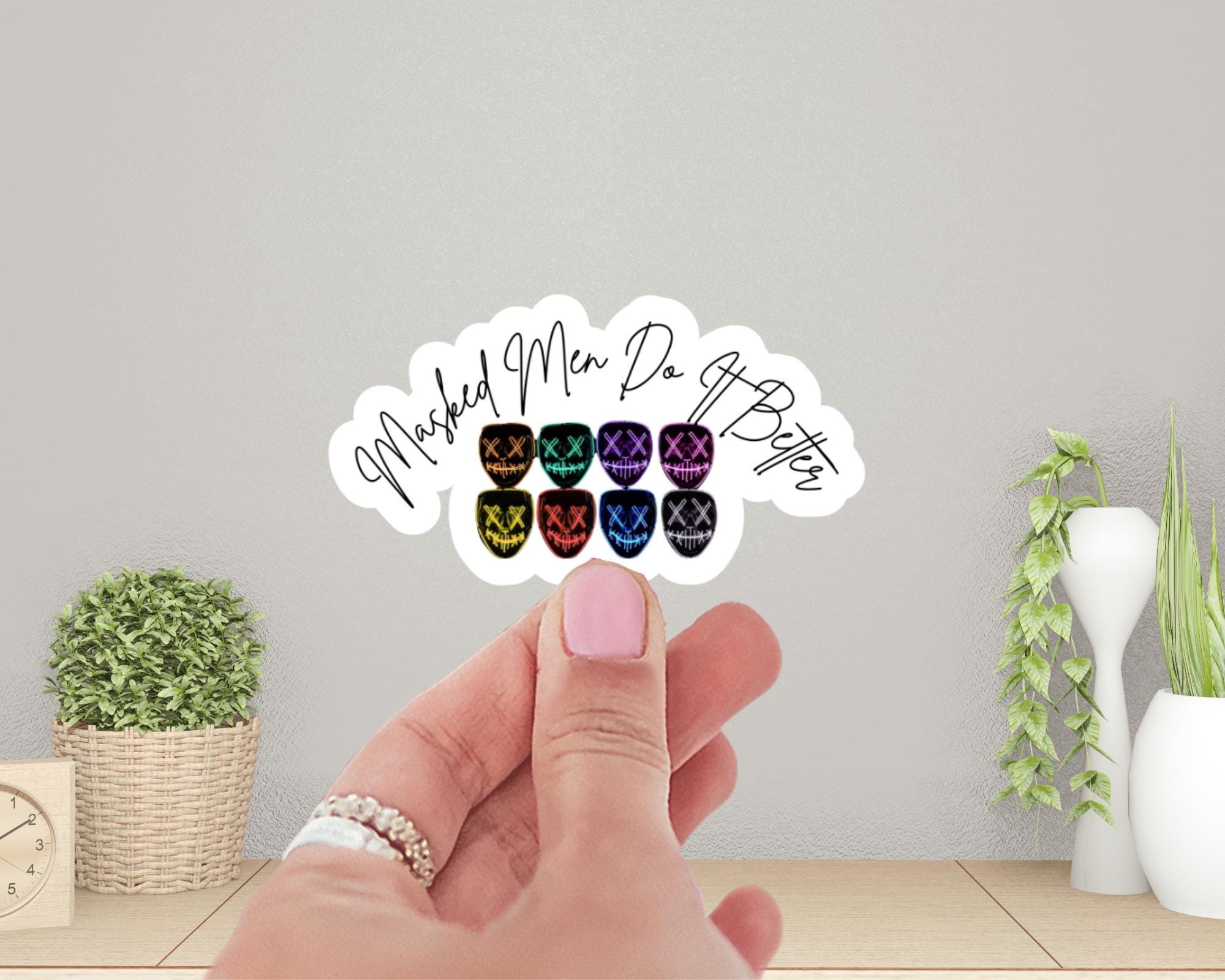 Masked Men Do It Better Sticker