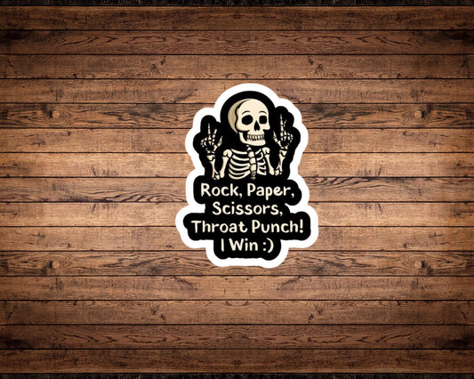 Rock, Paper, Scissors, Throat Punch! I Win :) Sticker