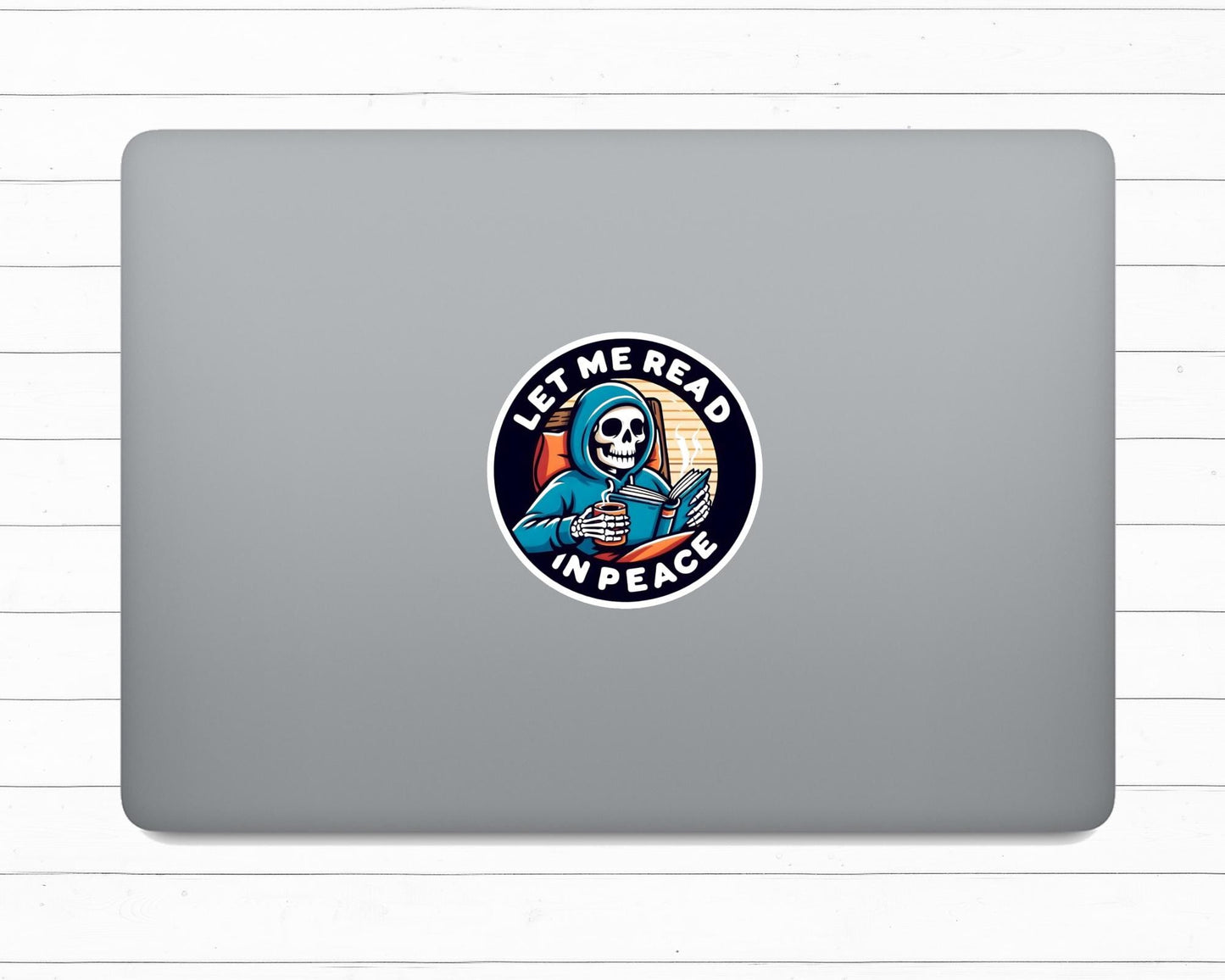 Let Me Read in Peace Vinyl Sticker | Kindle Sticker | Laptop| Gift for Him | Gift for Reader | Funny Book Sticker | Gift for Friend