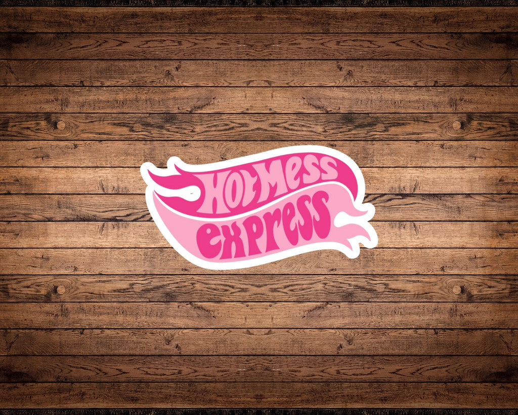 Hot Mess Express Sticker