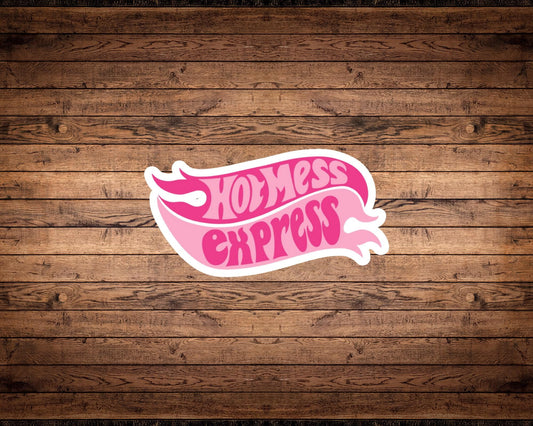 Hot Mess Express Sticker