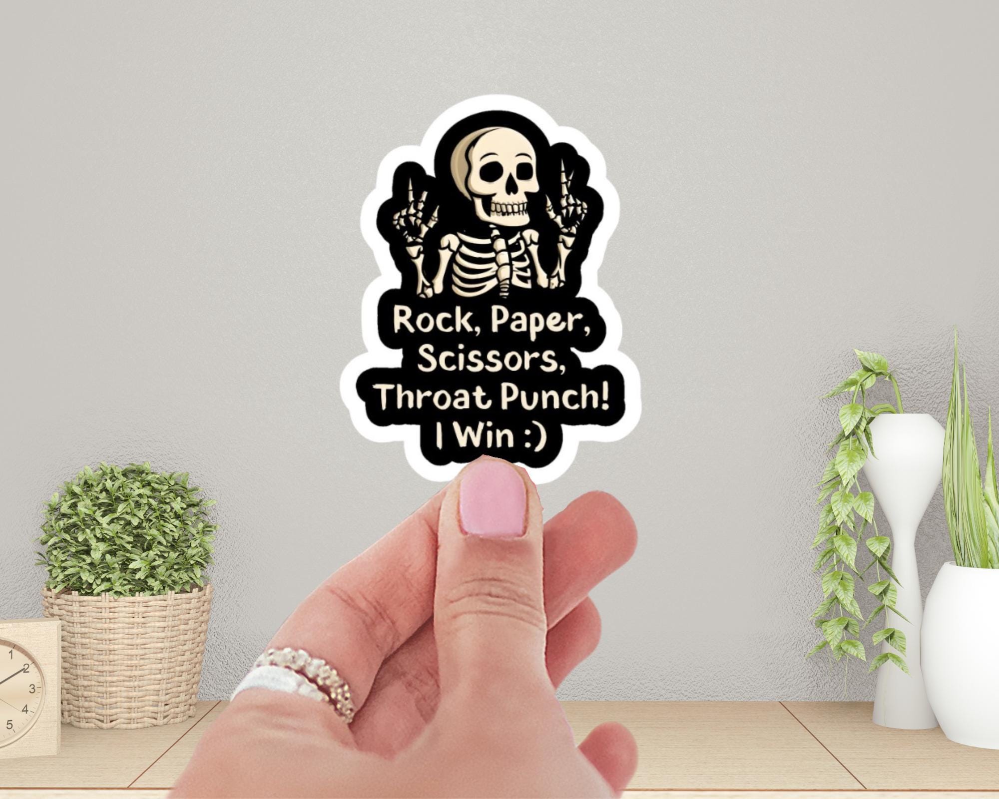 Rock, Paper, Scissors, Throat Punch! I Win :) Sticker