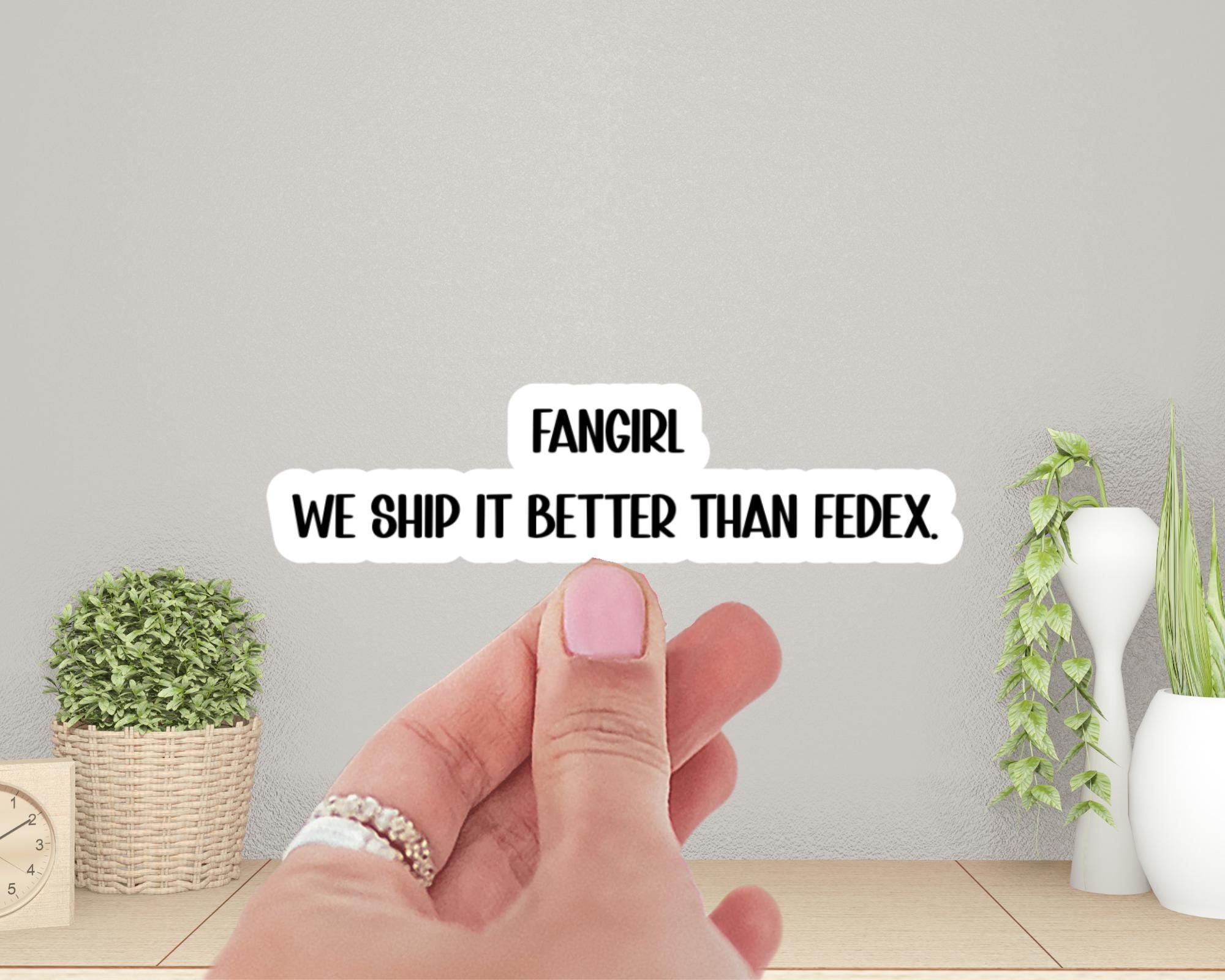 Fangirl or Fanboy “We Ship It Better Than FedEx” Sticker – Choose Your Identity