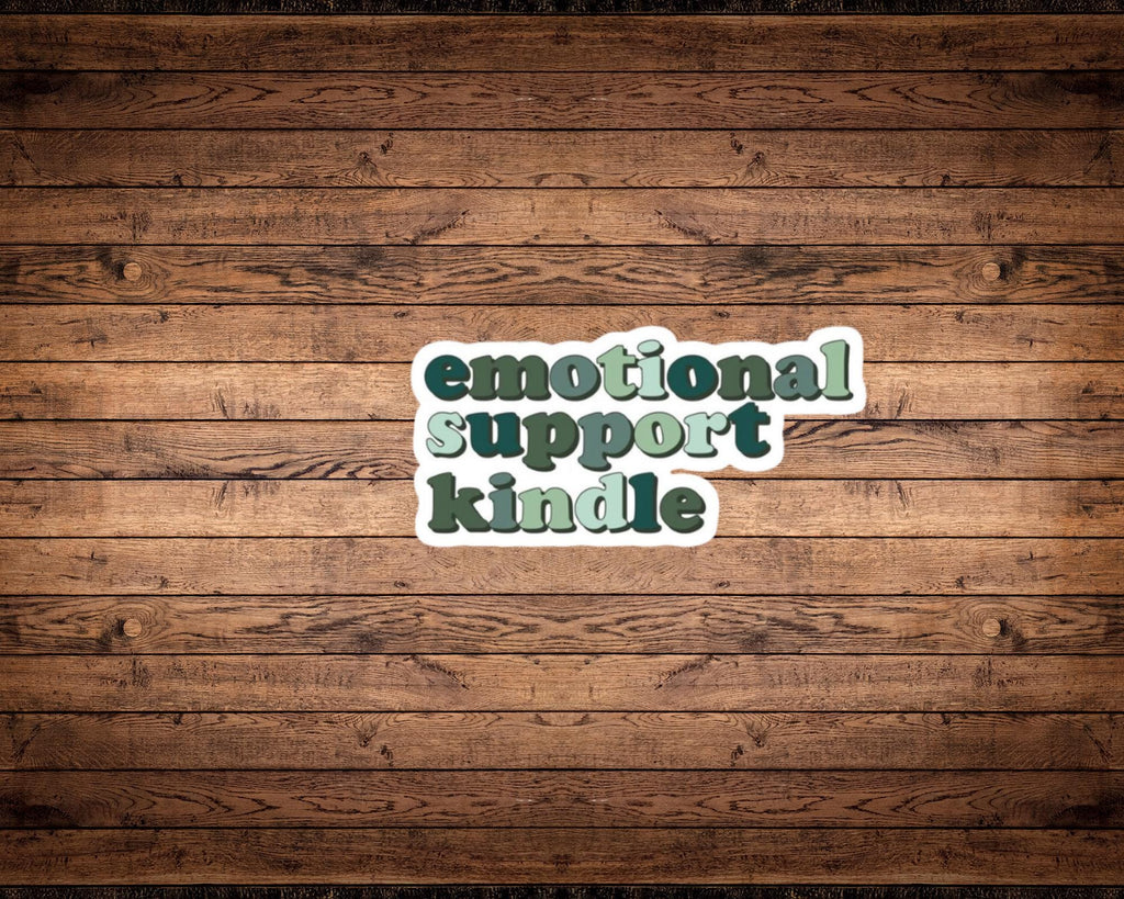 Emotional Support Kindle Sticker